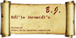 Bőle Jeremiás névjegykártya
